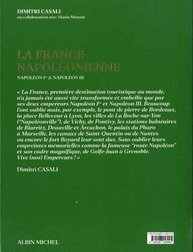 La France napoléonienne. Napoléon Ier & Napoléon III