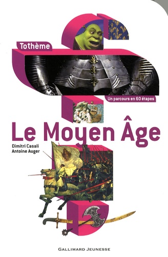 Dimitri Casali et Antoine Auger - Le Moyen-Age.