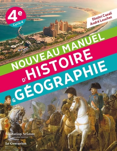 Nouveau maneul d'Histoire & géographie 4e  Edition 2019