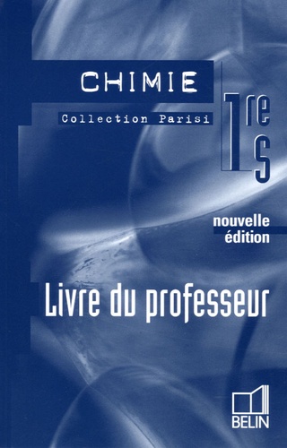 Dimitri Chapelain et Jérôme Fanjeaux - Chimie 1e S - Livre du professeur.
