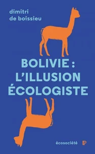 Bolivie : l'illusion écologiste