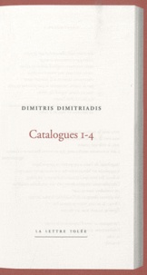 Dimitri Dimitriadis - Catalogues 1-4.