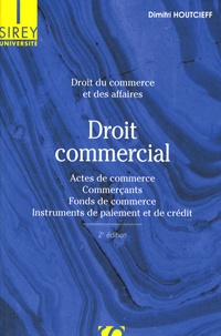 Dimitri Houtcieff - Droit commercial - Droit du commerce et des affaires.