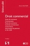 Dimitri Houtcieff - Droit commercial - Actes de commerce, Commerçants, Fonds de commerce, Contrats commerciaux, Concurrence, Instruments de paiement et de crédit.