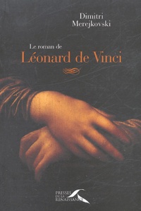 Dimitri Merejkovski - Le roman de Léonard de Vinci.