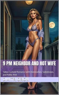 9 PM Neighbor and Hot Wife