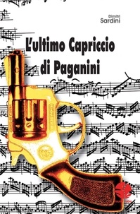 Dimitri Sardini - L'ultimo Capriccio di Paganini.
