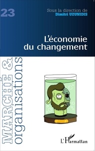 Dimitri Uzunidis - Marché et Organisations N° 23 : L'économie du changement.