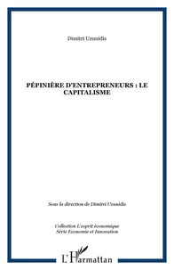 Pépinières d'entrepreneurs : le Capitalisme