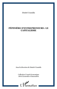 Pépinières d'entrepreneurs : le Capitalisme