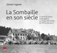 La Sombaille en son siècle