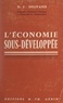 Dimitrios J. Delivanis - L'économie sous-développée.