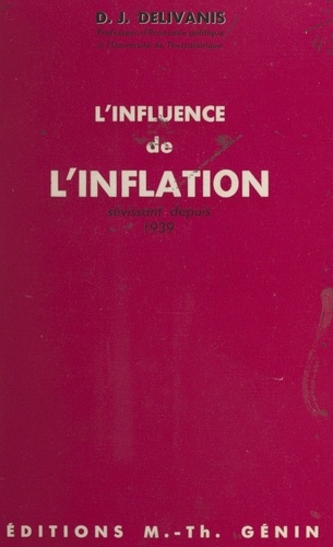 L'influence de l'inflation sévissant depuis 1939