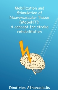  Dimitrios K. Athanasiadis - Mobilization and Stimulation of Neuromuscular Tissue (MaSoNT).