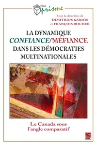 La dynamique confiance-mefiance dans les democraties multinationa
