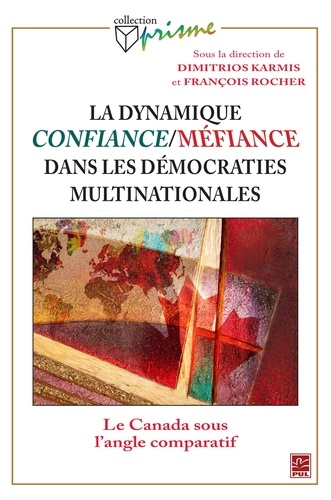 Dimitrios Karmis - La dynamique confiance-mefiance dans les democraties multinationa.