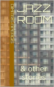 Jazz Room &amp; Other Stories