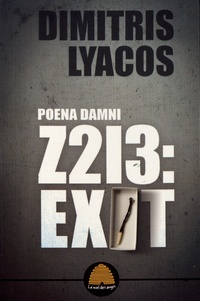 Dimitris Lyacos - Z213 : exit - Poena damni.