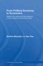 Dimitris Milonakis - From Political Economy to Economics : Method, the social and the historical in the evolution of economic theory.