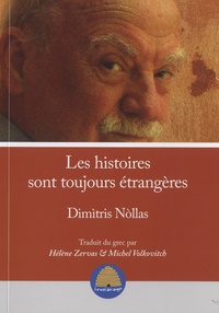 Dimitris Nollas - Les histoires sont toujours étrangères.