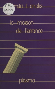 Dimitris T. Analis - La Maison de l'errance.