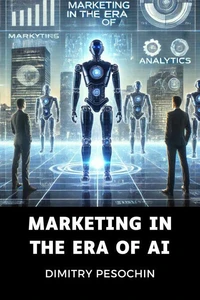 Marketing in the Era of AI