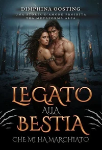 Legato Alla Bestia Che Mi Ha Marchiato