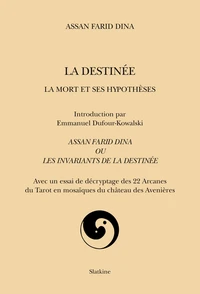 La destinée, la mort et ses hypothèses