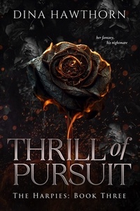  Dina Hawthorn - Thrill of Pursuit - The Harpies, #3.
