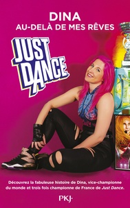  Dina - Just Dance - Au-delà de mes rêves.