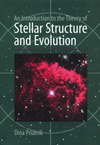 An Introduction To The Theory Of Stellar Structure And Evolution