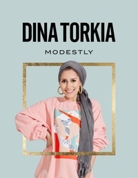 Dina Torkia - Modestly.