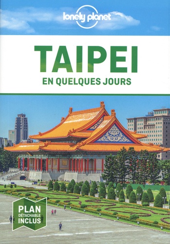 Taipei en quelques jours  Edition 2020 -  avec 1 Plan détachable