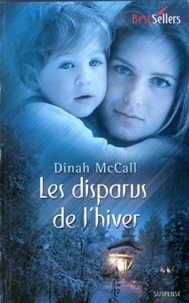Dinah McCall - Les disparus de l'hiver.