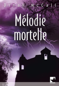 Dinah McCall - Mélodie mortelle.