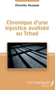 Ebooks gratuits anglais Chronique d'une injustice avalisée au Tchad en francais