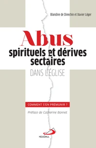 Abus spirituels et dérives sectaires dans l'Eglise