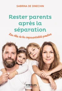 Rester parents apres la séparation