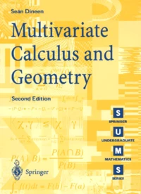 Multivariate calculus and geometry.
