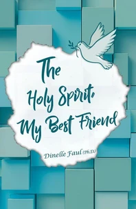 The Holy Spirit My Best Friend