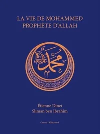 La vie de Mohammed, prophète d'Allah