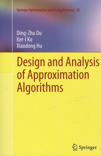 Ding-Zhu Du - Design Analysis of Approximation Algorithms.