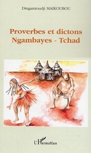 Dingamtoudji Maikoubou - Proverbes et dictons Ngambayes - Tchad.