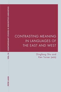 Dingfang Shu et Ken Turner - Contrasting Meaning in Languages of the East and West.