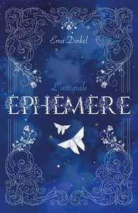 Ephémère L'intégrale . Edition collector