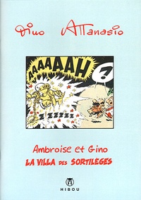Dino Attanasio - Ambroise et Gino T02 - La Villa des Sortillèges.