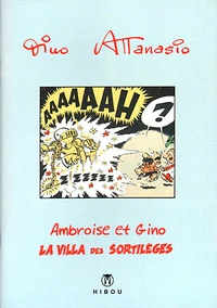 Ambroise et Gino T02 - La Villa des Sortillèges