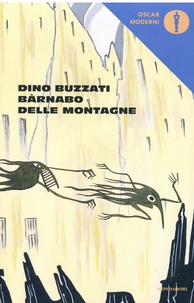 Dino Buzzati - Barnabo delle montagne.