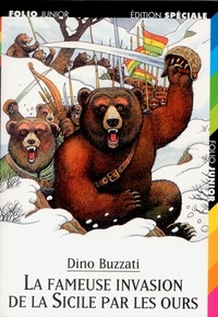 Dino Buzzati - La Fameuse Invasion De La Sicile Par Les Ours.