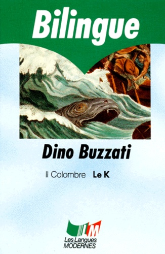 Dino Buzzati - Le K : Il Colombre.